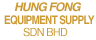 Hung Fong Equipment Supply Sdn Bhd